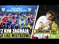 Z kim zagra Piast Gliwice o Ligę Mistrzów?  "Szmaciane gole" Polaków?